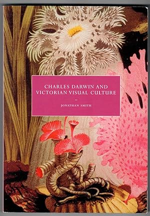 Charles Darwin and Victorian Visual Culture (Cambridge Studies in Nineteenth-Century Literature a...