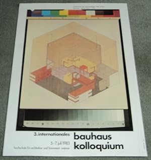 3. INTERNATIONALES BAUHAUS KOLLOQUIUM 5-7 JULI 1983. Original poster for the 3rd International Ba...