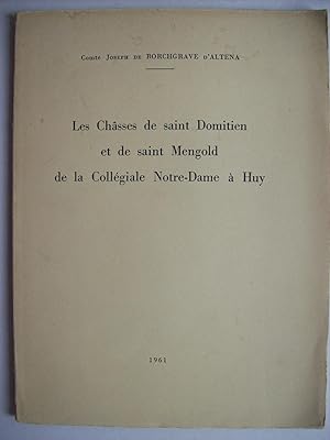 Les châsses de saint Domitien et de saint Mengold de la Collégiale Notre-Dame à Huy.