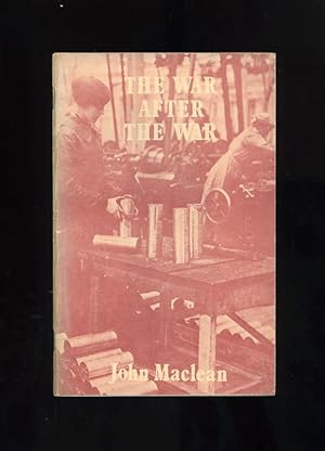 THE WAR AFTER THE WAR - In The Light of the Elements of Working Class Economics