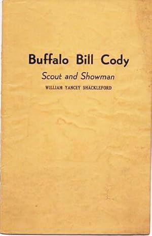 BUFFALO BILL CODY: SCOUT AND SHOWMAN