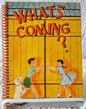 WHAT'S COMING?
