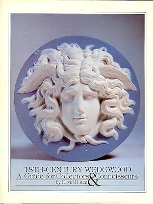 18TH - CENTURY WEDGWOOD : A Guide for Collectors & Connoisseurs