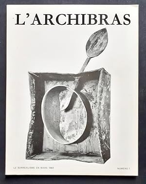 L'archibras - Le surréalisme en mars 1969 - N°7 -