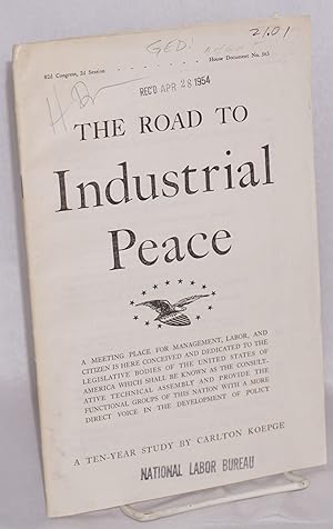 The road to industrial peace: a ten-year study