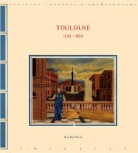 TOULOUSE 1810 1860