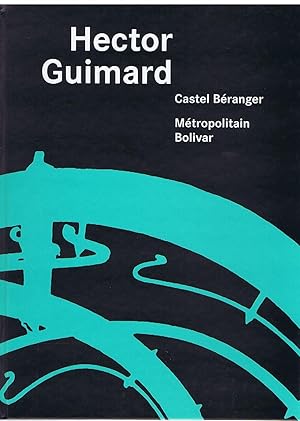 hector guimard castel beranger/ métropolitan bolivar