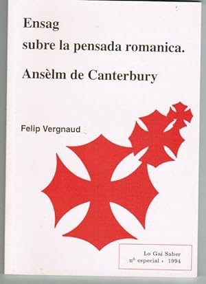 ENSAG SUBRE LA PENSADO ROMANICA. ANSELM DE CANTERBURY ( Lo Gai Saber)