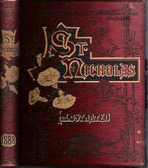 St Nicholas Illustrated Magazine For Young Folks Volume XV Part 1 November 1887 to April 1888