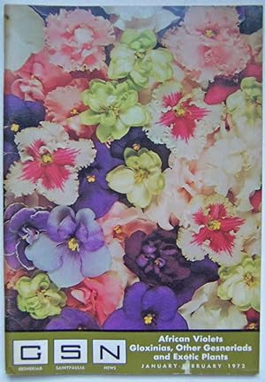 GSN (Gesneriad Saintpaulia News): African Violets, Gloxinias, Other Gesneriads and Exotic Plants;...