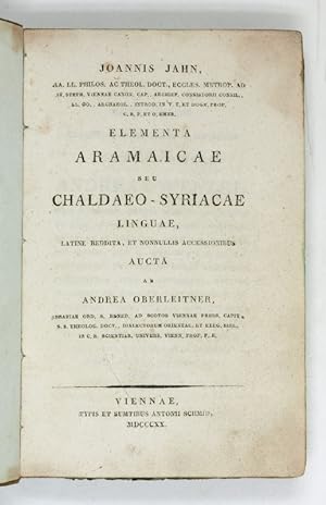 Elementa aramaicae seu chaldaeo-syriacae lingua, latine reddita, et nonnullis accessionibus aucta...