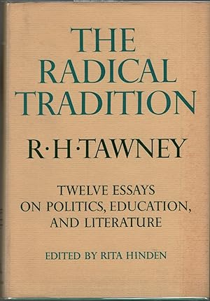 The Radical Tradition: Twelve Esssays on Politics, Education, and Literature