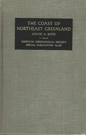 The Coast of Northeast Greenland Maps/Charts American Geographical Society Special Publication No.30