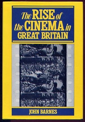THE RISE OF THE CINEMA IN GREAT BRITAIN Volume 2 - Jubilee Year 1897