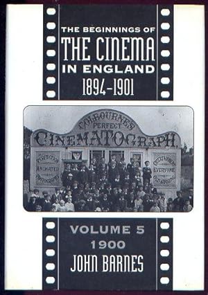 THE BEGINNINGS OF THE CINEMA IN ENGLAND 1894-1901 - Volume 5 - 1900
