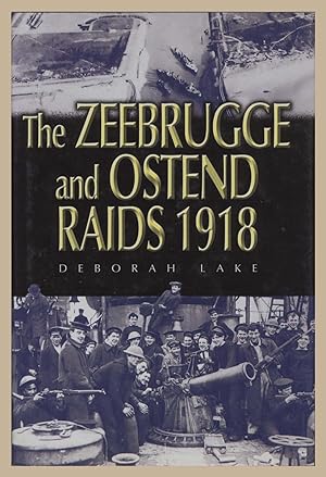 Zeebrugge and Ostend Raids 1918, The
