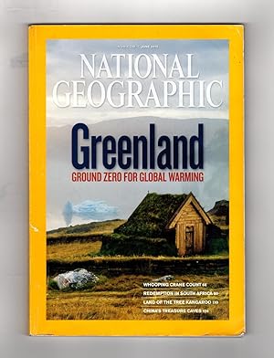 The National Geographic Magazine / June, 2010. Greenland / Global Warming; Whooping Crane; South ...