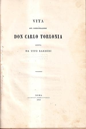 Vita del Commendatore Don Carlo Torlonia