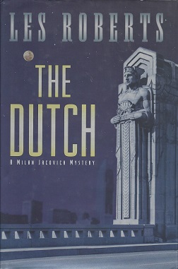 The Dutch: A Milan Jacovich Mystery