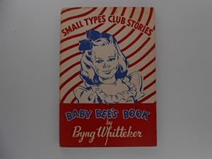 Baby Bee's Book: Small Types Club Stories