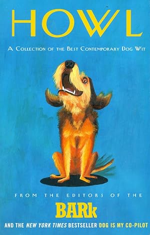 HOWL : A Collection of the Best Contemporary Dog Wit