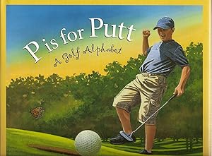 P is for Putt: A Golf Alphabet (Sports Alphabet)