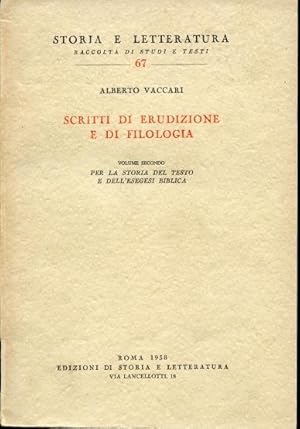 Scritti Di Rudizione E Di Filologia. Volume Secondo Per La Storia Del Testo E Dell'esegesi Biblica