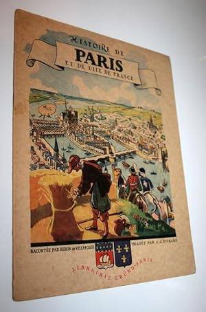 Histoire de Paris et de l'Ile de France racontée à la jeunesse par René Héron de Villefosse imagi...
