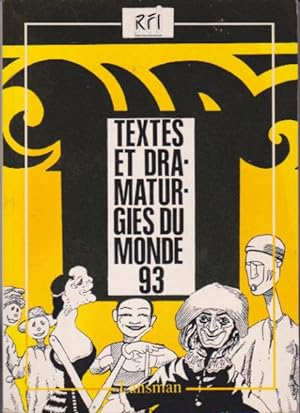Textes et dramaturgies du monde 1993