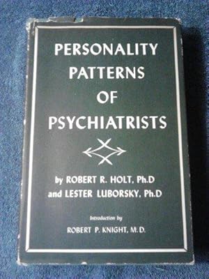 Personality Patterns of Psychiatrists a Study of Methods for Selecting Residents