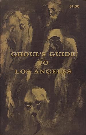 GHOUL'S GUIDE TO LOS ANGELES