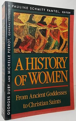 A History of Women in the West: Volume I. From Ancient Goddesses to Christian Saints