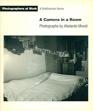 CAMERA IN A ROOM : Photographs By Abelardo Morell : Photographers at Work, Smithsonian Series