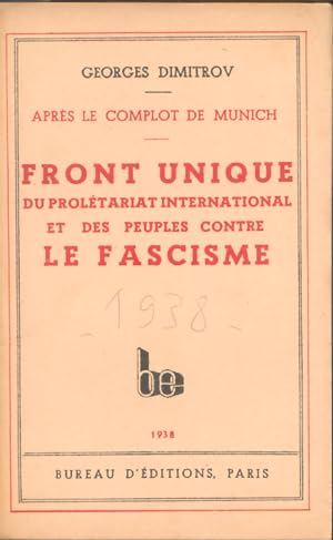 Après le Complot de Munich, Front Unique du Prolétariat International et des Peuples contre le Fa...