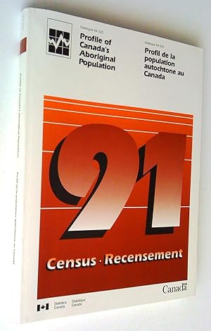 Profile of Canada's Aboriginal Population 1991 Census - 1991 Recensement Profil de la population ...