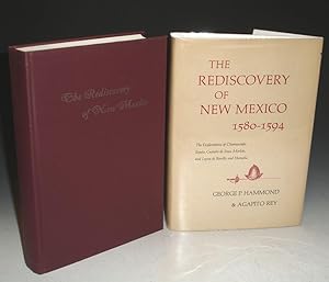 The Rediscovery of New Mexico 1580-1594, the Explorations of Chamuscado, Espejo, Castano De Sosa,...