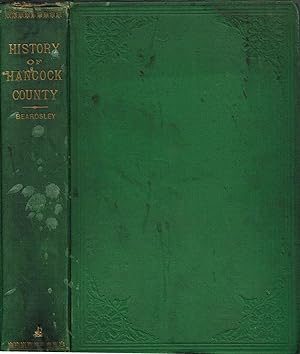 HISTORY OF HANCOCK COUNTY (OHIO), FROM ITS EARLIEST SETTLEMENT TO THE PRESENT TIME. TOGETHER WITH...