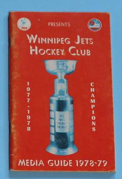 WINNIPEG JETS WHA Program/Media Guide; 1978-79 (AVCO Cup Champions Trophy photo Cover; Interior I...