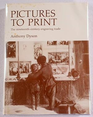 Pictures to Print: Nineteenth-Century Engraving Trade