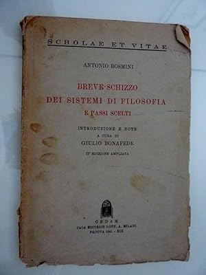 "Schola et Vitae - BREVE SCHIZZO DEI SISTEMI DI FILOSOFIA E PASSI SCELTI Introduzioni e Note a cu...