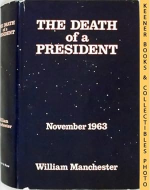 The Death Of A President - November 1963 : November 20 - November 25, 1963