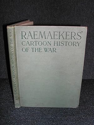 Raemaekers' Cartoon History of the War Volume One the First Twelve Months of War