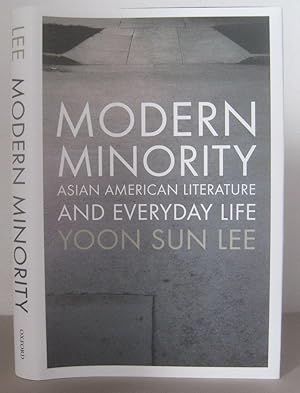 Modern Minority: Asian American Literature and Everyday Life.