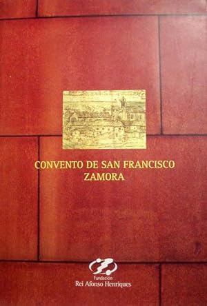 El convento de San Francisco, Memoria Histórica y Rehabilitación Arquitectónica