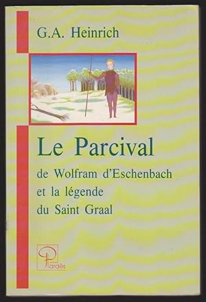 Le Parcival De Wolfram d'Eschenbach et La Légende Du Saint Graal