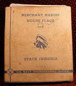 H.O. PUB NO. 100 MERCHANT MARINE HOUSE FLAGS AND STACK INSIGNIA