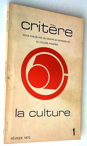 La Culture. Critère no 1, revue publiée par un groupe de professeurs du Collège Ahuntsic