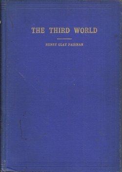 THE THIRD WORLD, A Tale of Love and Strange Adventure