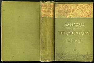 Massacres of the Mountains: A History of the Indian Wars of the Far West