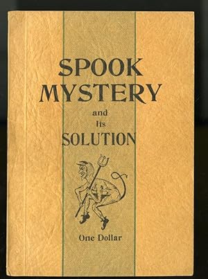 Spook Mystery and its Solution